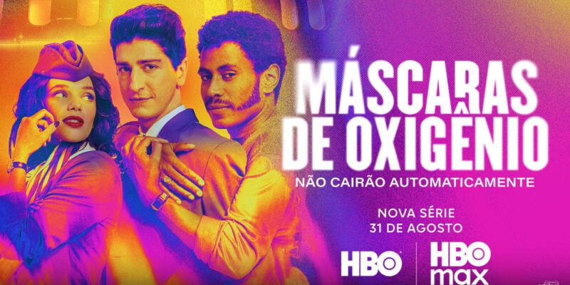 Mascaras de Oxigenio Nao Cairao Automaticamente estreia no dia 31 de agosto na HBO Max com cinco episodios