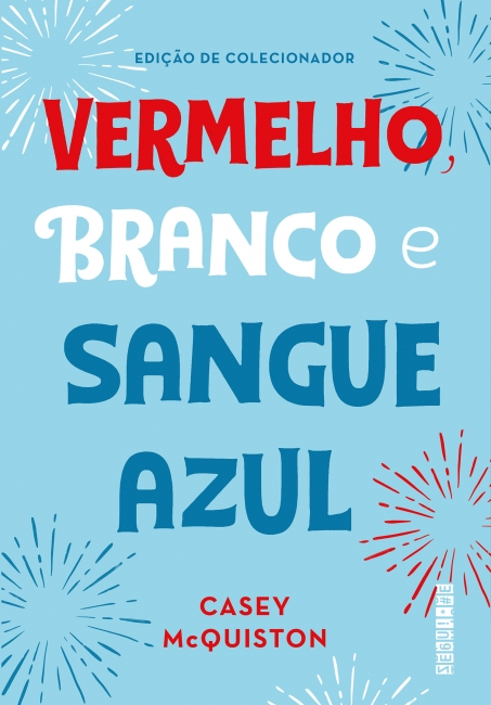 O romance “Vermelho, Branco e Sangue Azul”, de Casey McQuiston, conquistou o mundo antes de inspirar o sucesso do Prime Video.
